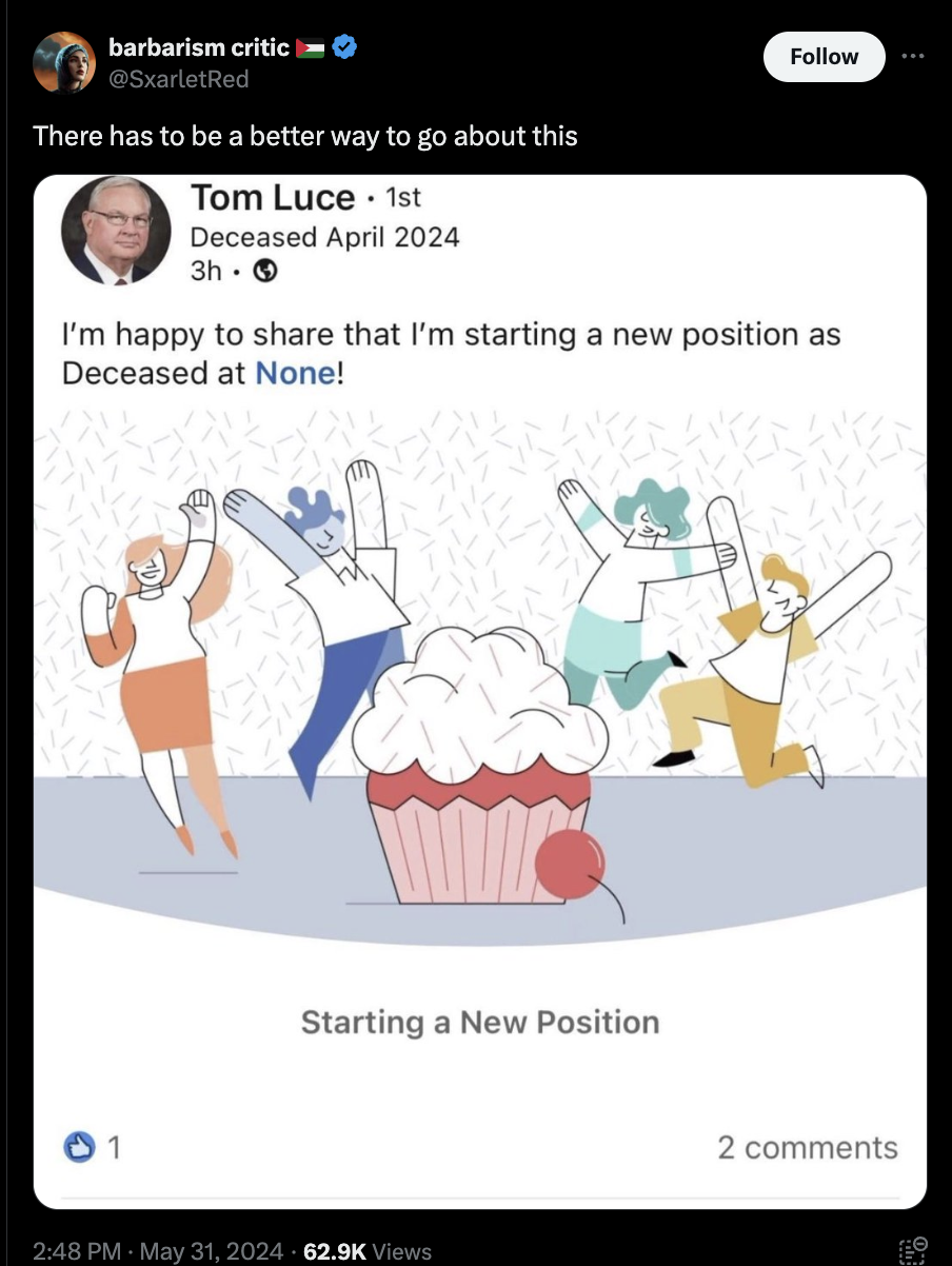 linkedin i m happy to share that i m starting a new position - barbarism critic There has to be a better way to go about this Tom Luce 1st Deceased 3h I'm happy to that I'm starting a new position as Deceased at None! 01 Starting a New Position Views 2